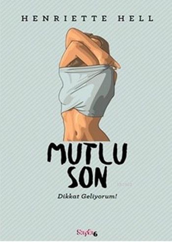 Mutlu Son; Dikkat Geliyorum! - Kitapiks.com