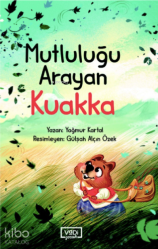 Mutluluğu Arayan Kuakka - Kitapiks.com