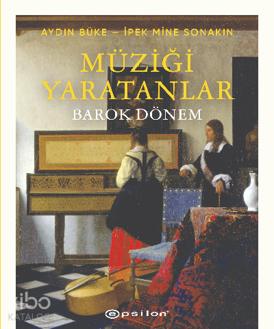 Müziği Yaratanlar – Barok Dönem - Kitapiks.com