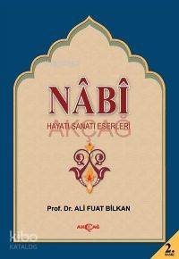 Nabi; Hayatı, Sanatı, Eserleri - Kitapiks.com