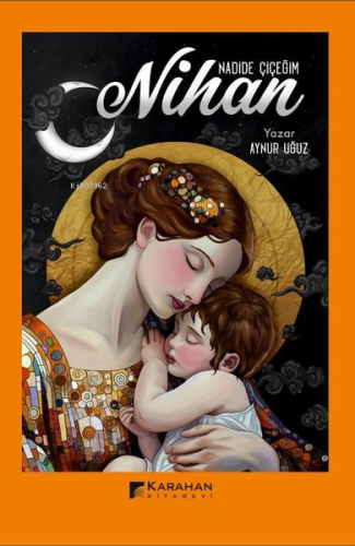 Nadide Çiçeğim Nihan - Kitapiks.com