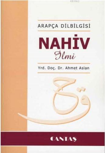 Nahiv İlmi; Arapça Dilbilgisi - Kitapiks.com