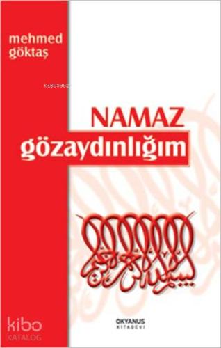 Namaz Gözaydınlığım - Kitapiks.com