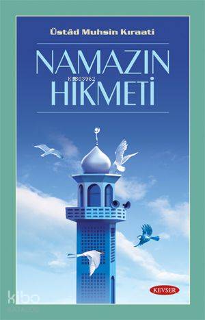 Namazın Hikmeti - Kitapiks.com