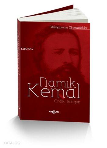 Namık Kemal; Edebiyatımızın Zirvesindekiler - Kitapiks.com
