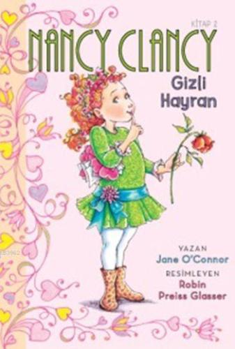 Nancy Clancy 2 - Gizli Hayran (6+ Yaş); Fancy Nancy Serisi - Kitapiks.