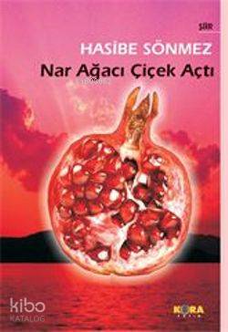 Nar Ağacı Çiçek Açtı - Kitapiks.com