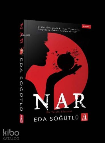 Nar; Bir Yeraltı Efsanesi - Kitapiks.com