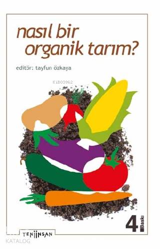 Nasıl Bir Organik Tarım? - Kitapiks.com