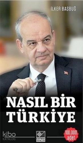 Nasıl Bir Türkiye - Kitapiks.com