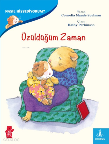 Nasıl Hissediyorum? - Üzüldüğüm Zaman - Kitapiks.com