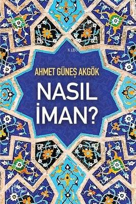 Nasıl İman? - Kitapiks.com