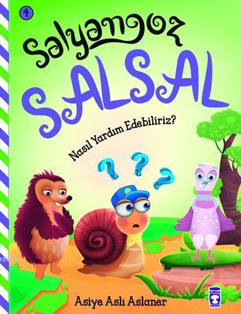 Nasıl Yardım Edebiliriz? (4+ Yaş); Salyangoz Salsal 4 - Kitapiks.com