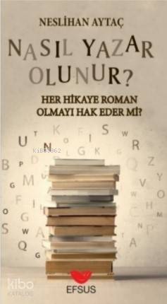 Nasıl Yazar Olunur - Kitapiks.com