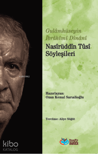 Nasîrüddîn Tûsî Söyleşileri - Kitapiks.com
