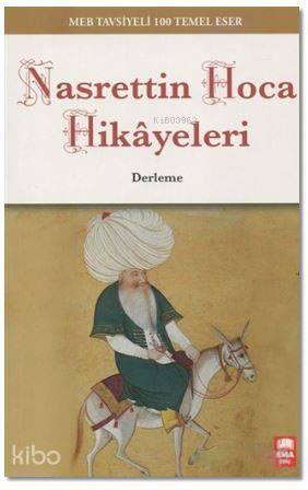 Nasrettin Hoca Hikayeleri; MEB Tavsiyeli 100 Temel Eser - Kitapiks.com