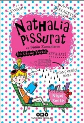 Nathalia Pissurat ve Bütün Zamanların En Utanç Verici Seyahati - Kitap