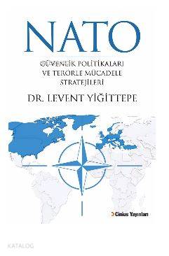 Nato Güvenlik Politikaları ve Terörle Mücadele Stratejileri - Kitapiks