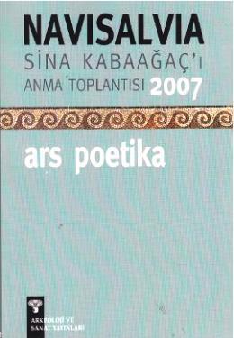 Navisalvia Sina Kabaağaç'ı Anma Toplantısı 2007 - Ars Poetika