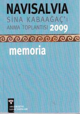 Navisalvia Sina Kabaağaç'ı Anma Toplantısı 2009 Memoria