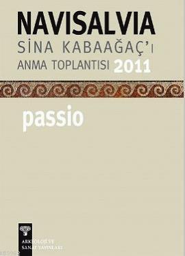 Navisalvia - Sina Kabaağaç'ı Anma Toplantısı - 2011 Passio - Kitapiks.
