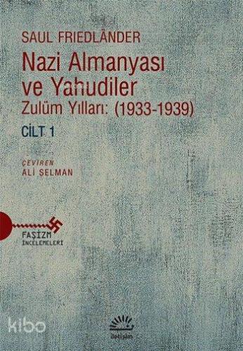 Nazi Almanyası ve Yahudiler Cilt 1 - Zulüm Yılları (1933-1939) - Kitap