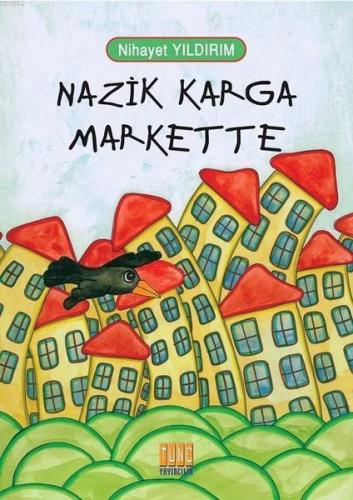 Nazik Karga Markette - Kitapiks.com