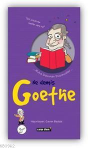 Ne Demiş Goethe; Ruha Dokunan Düşünceler - Kitapiks.com
