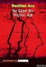 Ne Güzel Bir Hiçlikti Aşk - Kitapiks.com