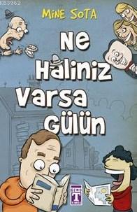 Ne Haliniz Varsa Gülün - Kitapiks.com