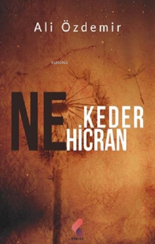 Ne Keder Ne Hicran - Kitapiks.com