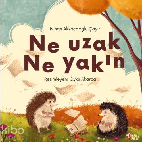 Ne Uzak Ne Yakın - Kitapiks.com