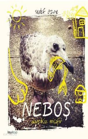 Neboş; Davetsiz Misafir - Kitapiks.com
