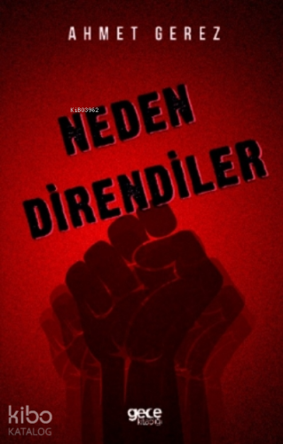 Neden Direndiler - Kitapiks.com