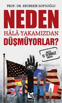Neden Hala Yakamızdan Düşmüyorlar? - Kitapiks.com