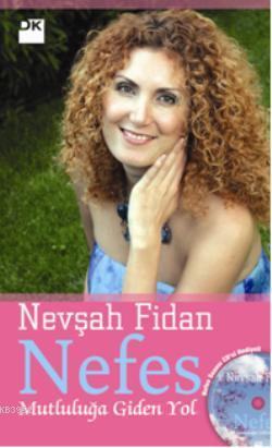 Nefes; Mutluluğa Giden Yol - Kitapiks.com