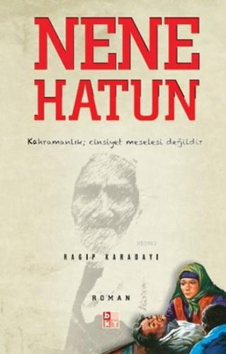 Nene Hatun - Kitapiks.com
