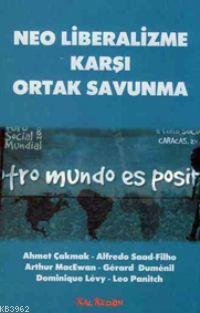 Neo Liberalizme Karşı Ortak Savunma