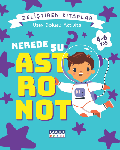 Nerede Şu Astronot? - Uzay Dolusu Aktivite - Kitapiks.com