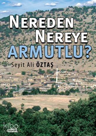 Nereden Nereye Armutlu? - Kitapiks.com
