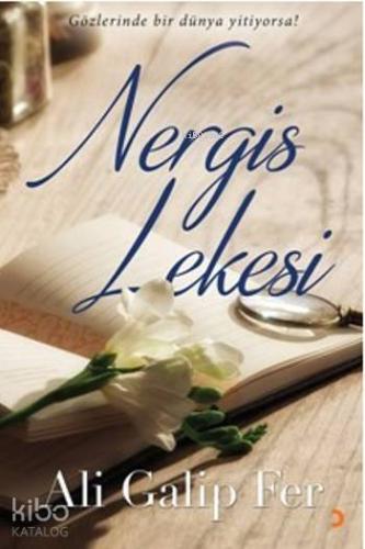 Nergis Lekesi; Gözlerinde bir dünya yitiyorsa! - Kitapiks.com