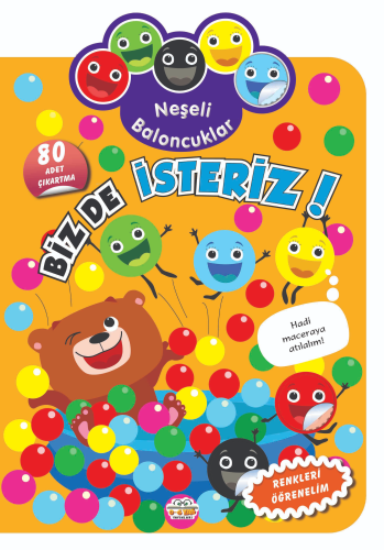 Neşeli Baloncuklar Biz De İsteriz! - Kitapiks.com