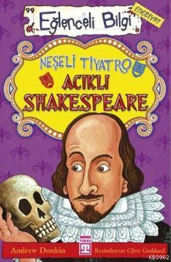 Neşeli Tiyatro Acıklı Shakespeare; Eğlenceli Edebiyat, +10 Yaş - Kitap