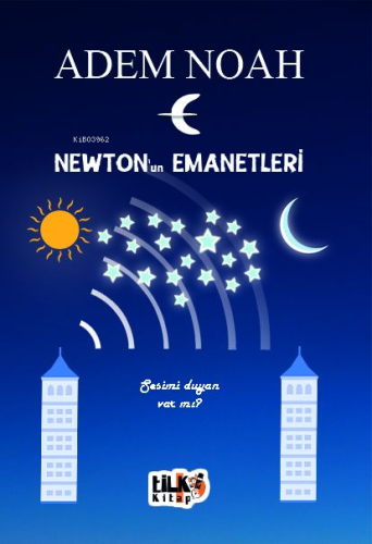 Newton'un Emanetleri;Sesimi Duyan Varmı? - Kitapiks.com