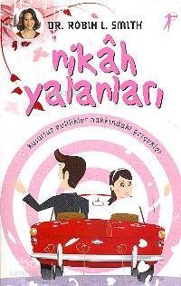 Nikâh Yalanları; Kusursuz Evlilikler Hakkındaki Gerçekler - Kitapiks.c