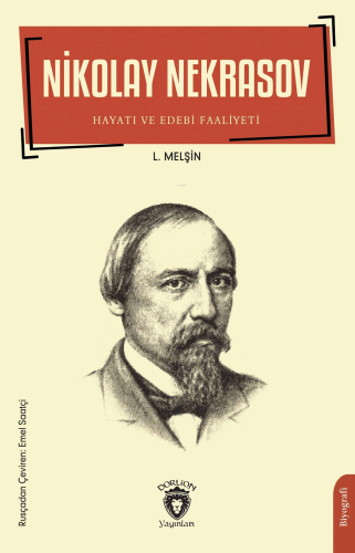 Nikolay Nekrasov Hayatı ve Edebi Faaliyetleri - Kitapiks.com