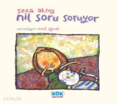 Nil Soru Soruyor - Kitapiks.com