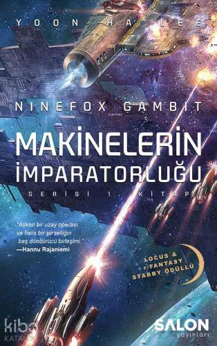 Ninefox Gambit; Makinelerin İmparatorluğu Serisi 1. Kitap - Kitapiks.c