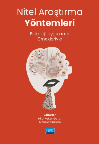 Nitel Araştırma Yöntemleri - Psikoloji Uygulama Örneleriyle - Kitapiks