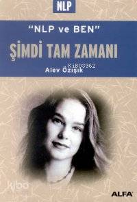 "NLP ve Ben" Şimdi Tam Zamanı - Kitapiks.com